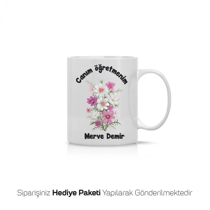 Canım Öğretmenim Yazılı Çiçekli İsimli Kupa Bardak