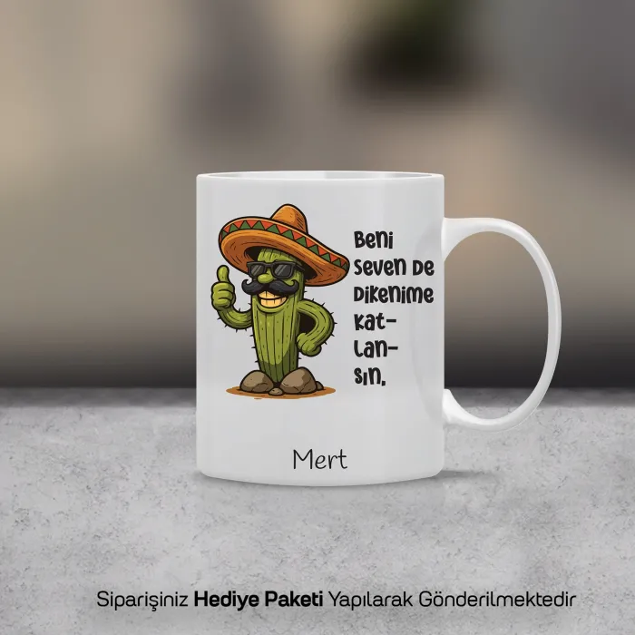 Beni Seven de Dikenime Katlansın Kişiye Özel Kupa Bardak