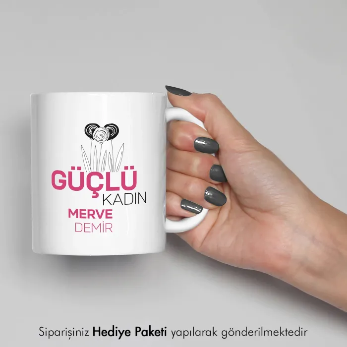 Güçlü Kadın Kişiye Özel İsimli Hediye Kupa