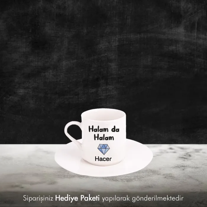 Halam Da Halam Kişiye Özel İsimli Hediye Beyaz Fincan