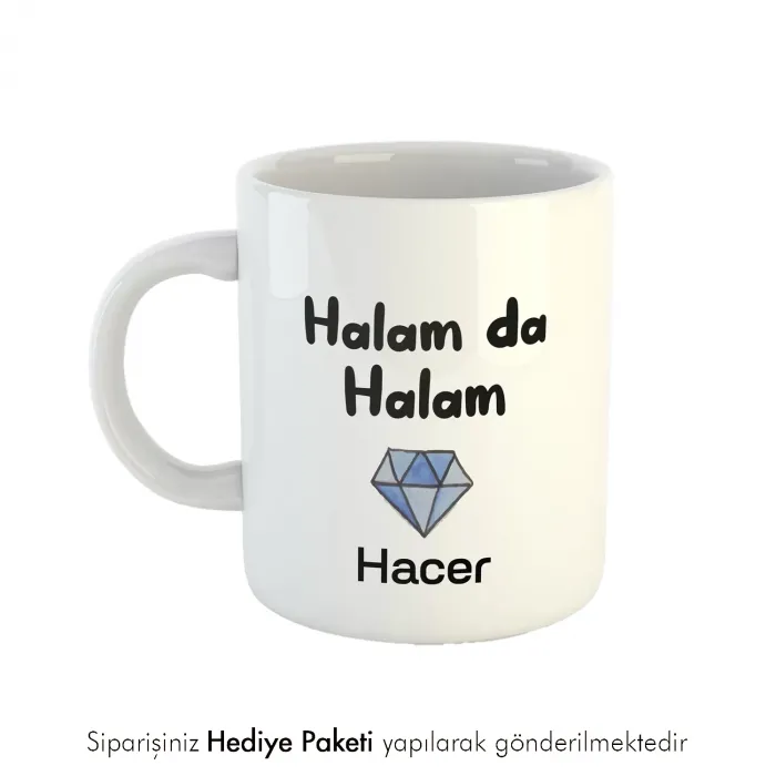 Halam Da Halam Kişiye Özel İsimli Kupa Bardak