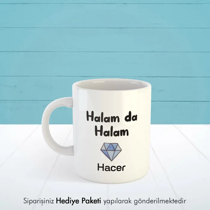 Halam Da Halam Kişiye Özel İsimli Kupa Bardak