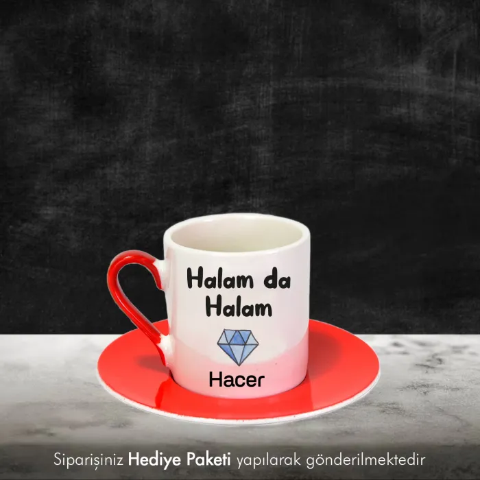 Halam Da Halam Özel İsimli Hediye Kırmızı Fincan