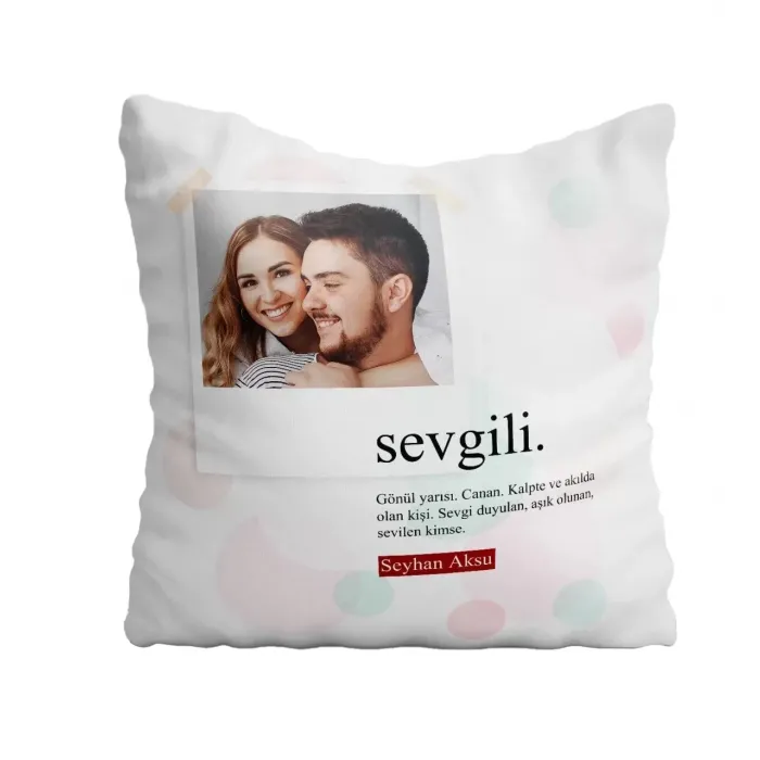 Kişiye Özel Fotoğraflı Sevgili Anlamı Yastık
