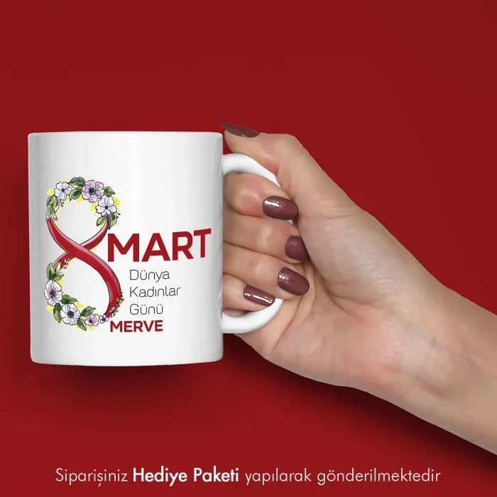 Kişiye Özel İsimli 8 Mart Tasarımlı Kupa Bardak