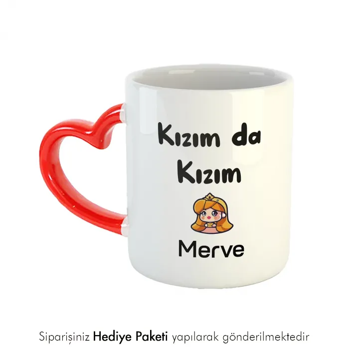 Kızım Da Kızım Kişiye Özel İsimli Kalpli Kupa Bardak