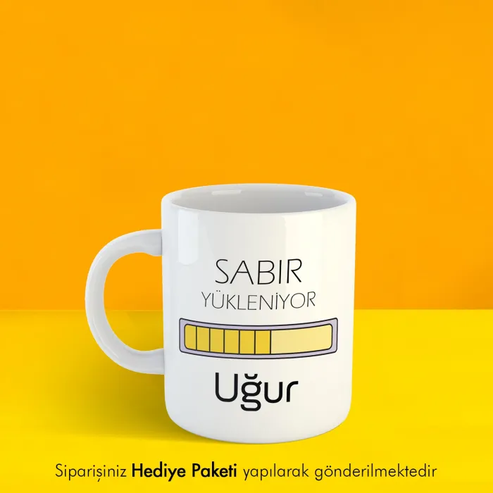 Sabır Yükleniyor Temalı Kişiye Özel İsimli Hediye Kupa