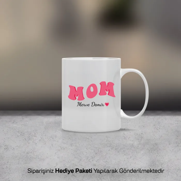 Mom Yazılı Kişiye Özel İsimli Kupa Bardak