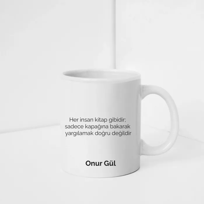 Özlü Söz Detaylı Kişiye Özel Kupa Bardak