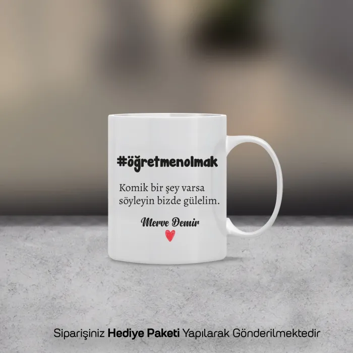 Öğretmenler Gününe Özel Esprili İsimli Kupa Bardak