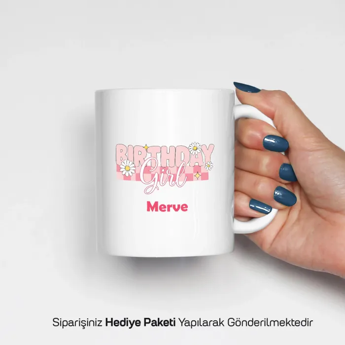 Birthday Girl Yazılı Kişiye Özel İsimli Kupa Bardak