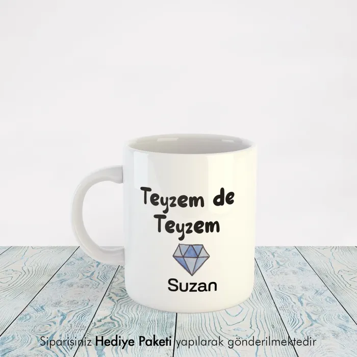 Teyzem De Teyzem Kişiye Özel İsimli Kupa Bardak