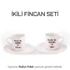 2’Li Beyaz İsim ve Tarihli Aşk Fincanı Seti (Çikolata HEDİYELİ)