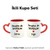 2’Li Sevgilim de Sevgilim Kalpli Kişiye Özel İsimli Kupa Seti