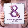 Kişiye Özel 8 Mart Kadınlar Günü Dekoratif Doğal Taş