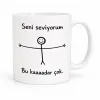 Seni Bu Kadar Seviyorum Tasarımlı Kupa