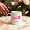 Mom Yazılı Kişiye Özel İsimli Kupa Bardak
