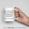 Sen Karınla Güzelsin Temalı Kişiye Özel İsimli Hediye Kupa