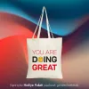 You Are Doing Great Tasarımlı Askılı Bez Çanta