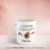 Coffee Therapy Kişiye Özel İsimli Hediye Kupa