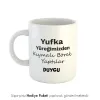 Yufka Yüreklilere Özel Kahve Kupası