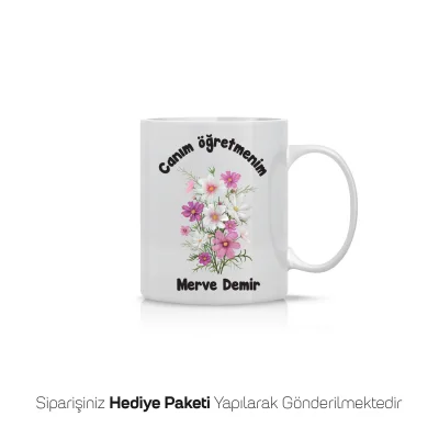 Canım Öğretmenim Yazılı Çiçekli İsimli Kupa Bardak