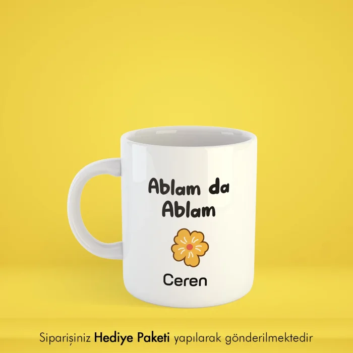Ablam Da Ablam Kişiye Özel İsimli Kupa Bardak