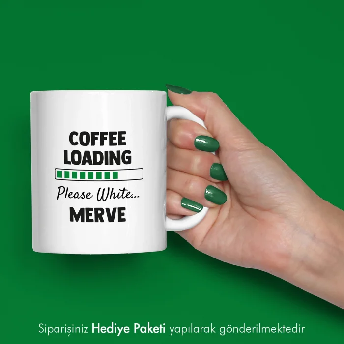 Coffee Loading Temalı Özel İsimli Hediye Kupa