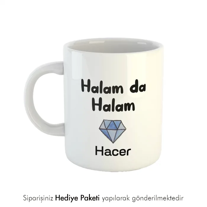 Halam Da Halam Kişiye Özel İsimli Kupa Bardak