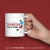 Bize Her Yer Trabzon Yazılı Kişiye Özel İsimli Kupa Bardak