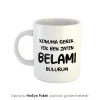 Konuma Gerek Yok Yazılı Kupa