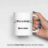 Öğretmenler Günü Teacher Yazılı Kişiye Özel Kupa Bardak