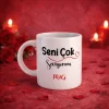 Seni Çok Seviyorum Mesajlı İsme Özel Kupa Bardak