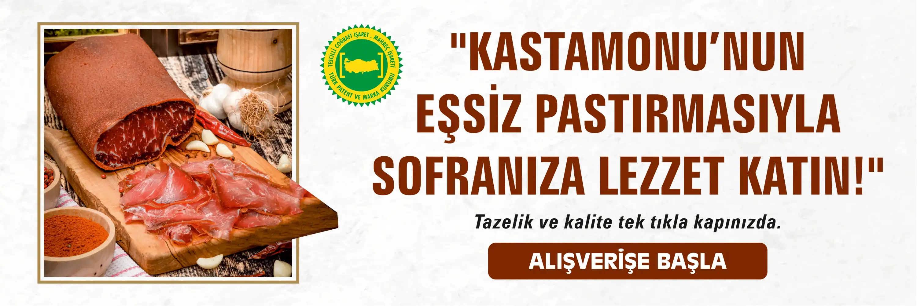 Kastamonu Pastırma- Sucuk- Çekme Helva-Siyez Bulguru-Tahin