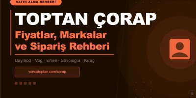 Toptan Çorap Satın Almak: Fiyatlar, Markalar ve Sipariş Rehberi