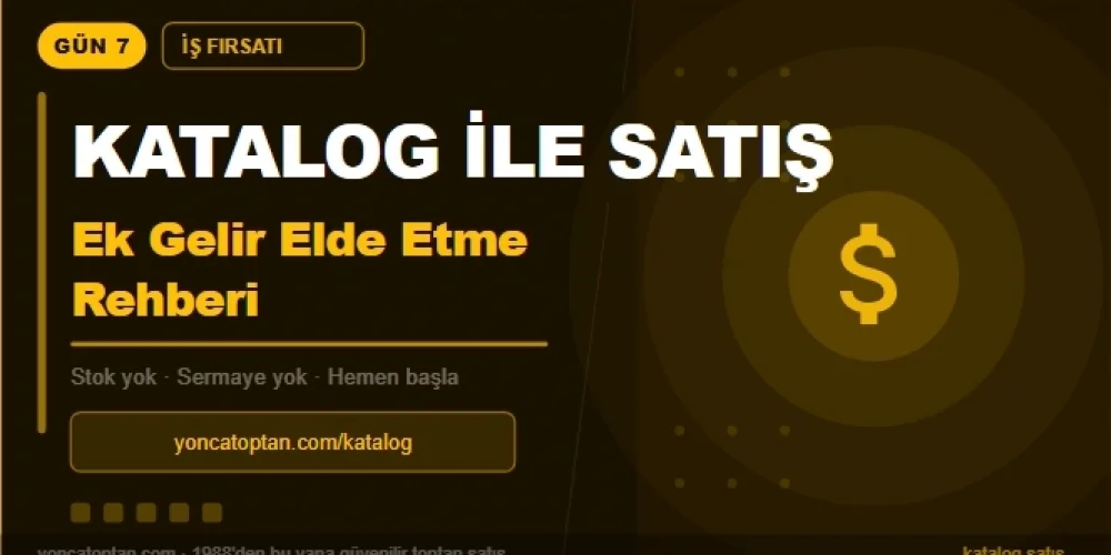 Katalog ile Satış Yaparak Ek Gelir Elde Etme Rehberi