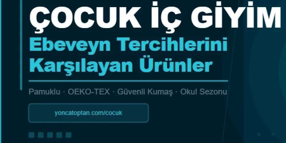 Çocuk İç Giyim Toptan: Ebeveyn Tercihlerini Karşılayan Ürünler