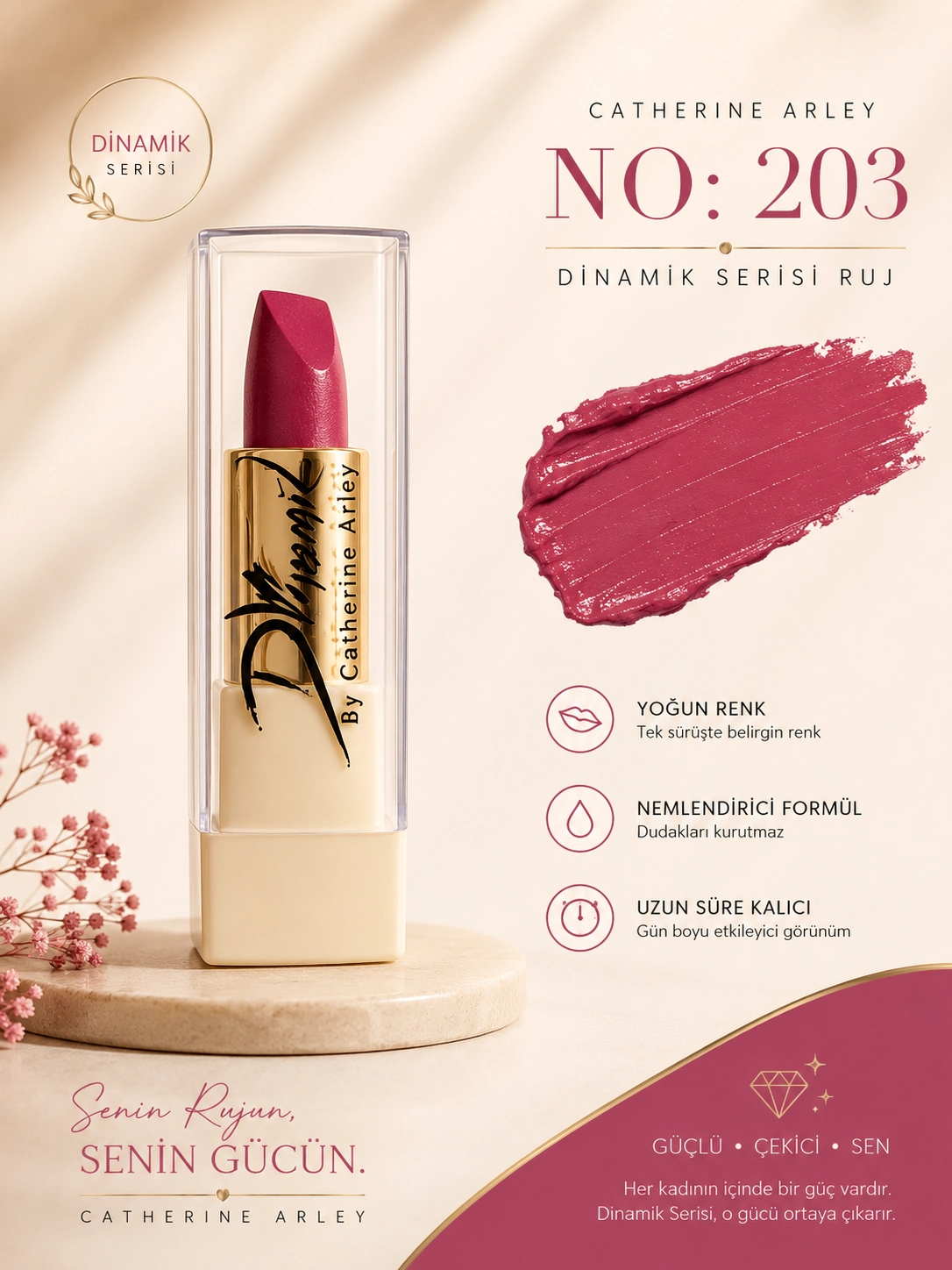 catherine arley dinamik serisi ruj no 203
