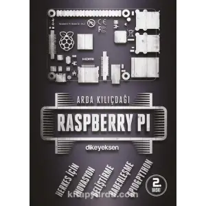 Raspberry Pi Kitabı - Arda Kılıçdağı