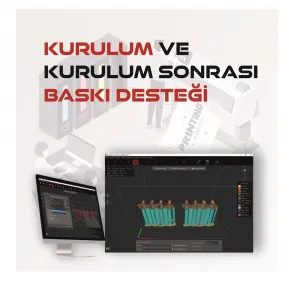 Kurulum ve Kurulum Sonrası Baskı Desteği
