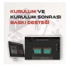Kurulum ve Kurulum Sonrası Baskı Desteği