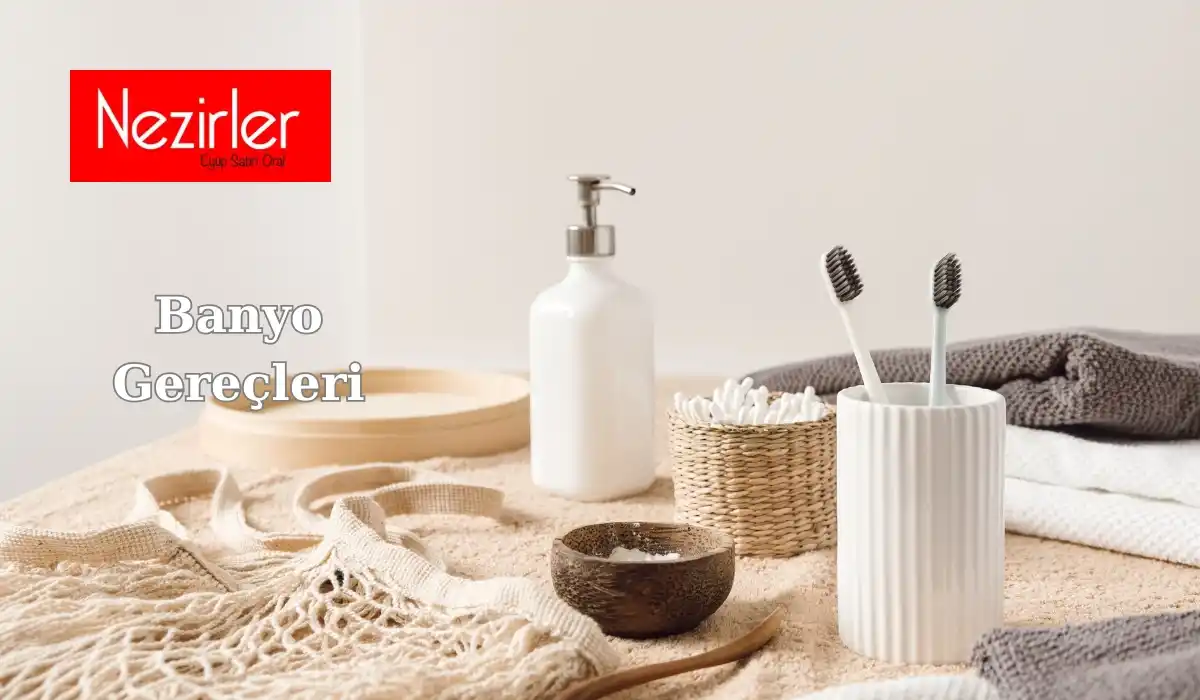 Banyo Gereçleri