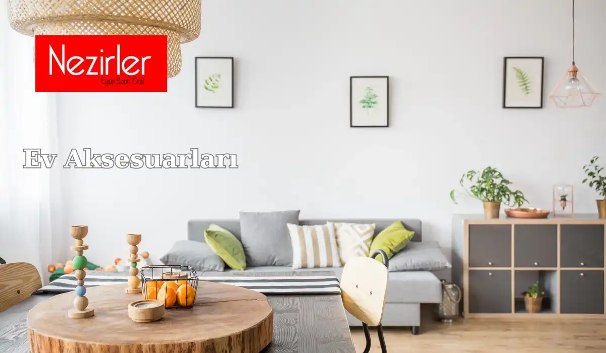 Ev Aksesuarları