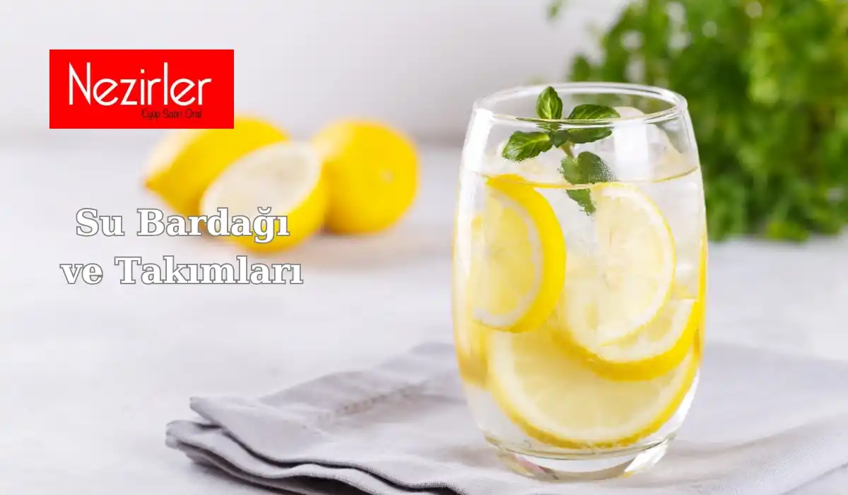 Su Bardağı ve Takımları