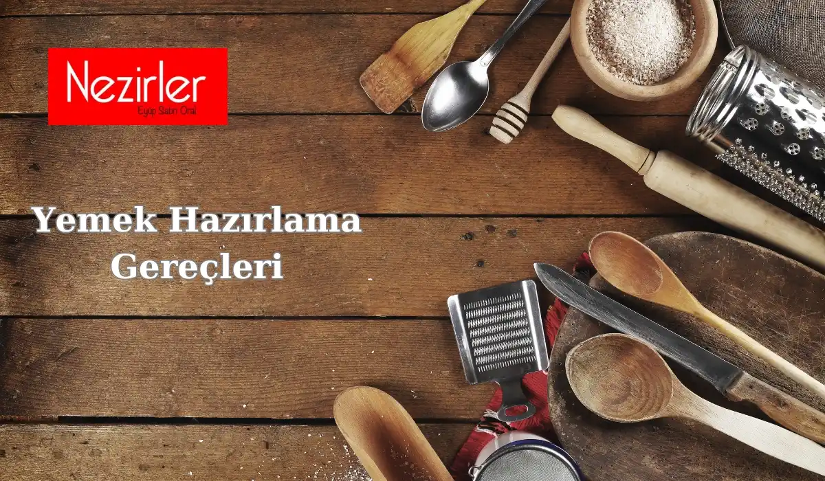 Yemek Hazırlama Gereçleri