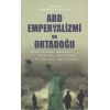 ABD Emperyalizmi ve Ortadoğu
