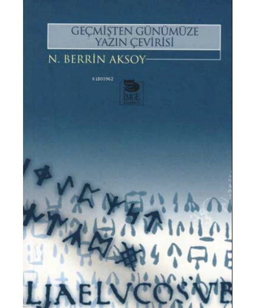 Geçmişten Günümüze Yazın Çevirisi