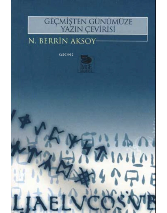 Geçmişten Günümüze Yazın Çevirisi