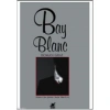 Bay Blanc