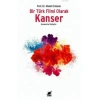 Bir Türk Filmi Olarak Kanser; Kanserle İletişim
